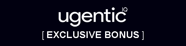 UgenticIQ Exclusive Bonus