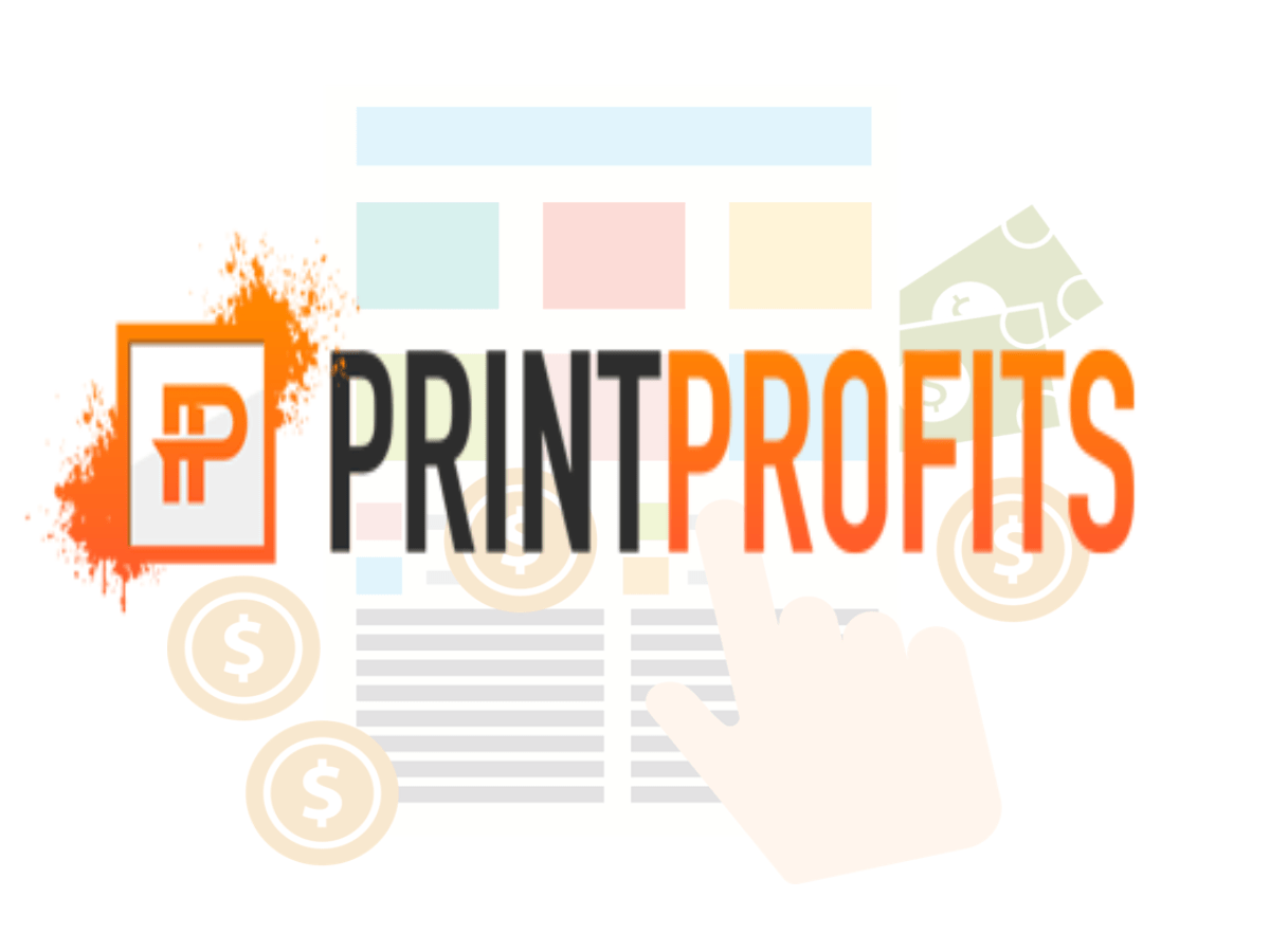 Print Profits 2.0 Review – How it Works?
