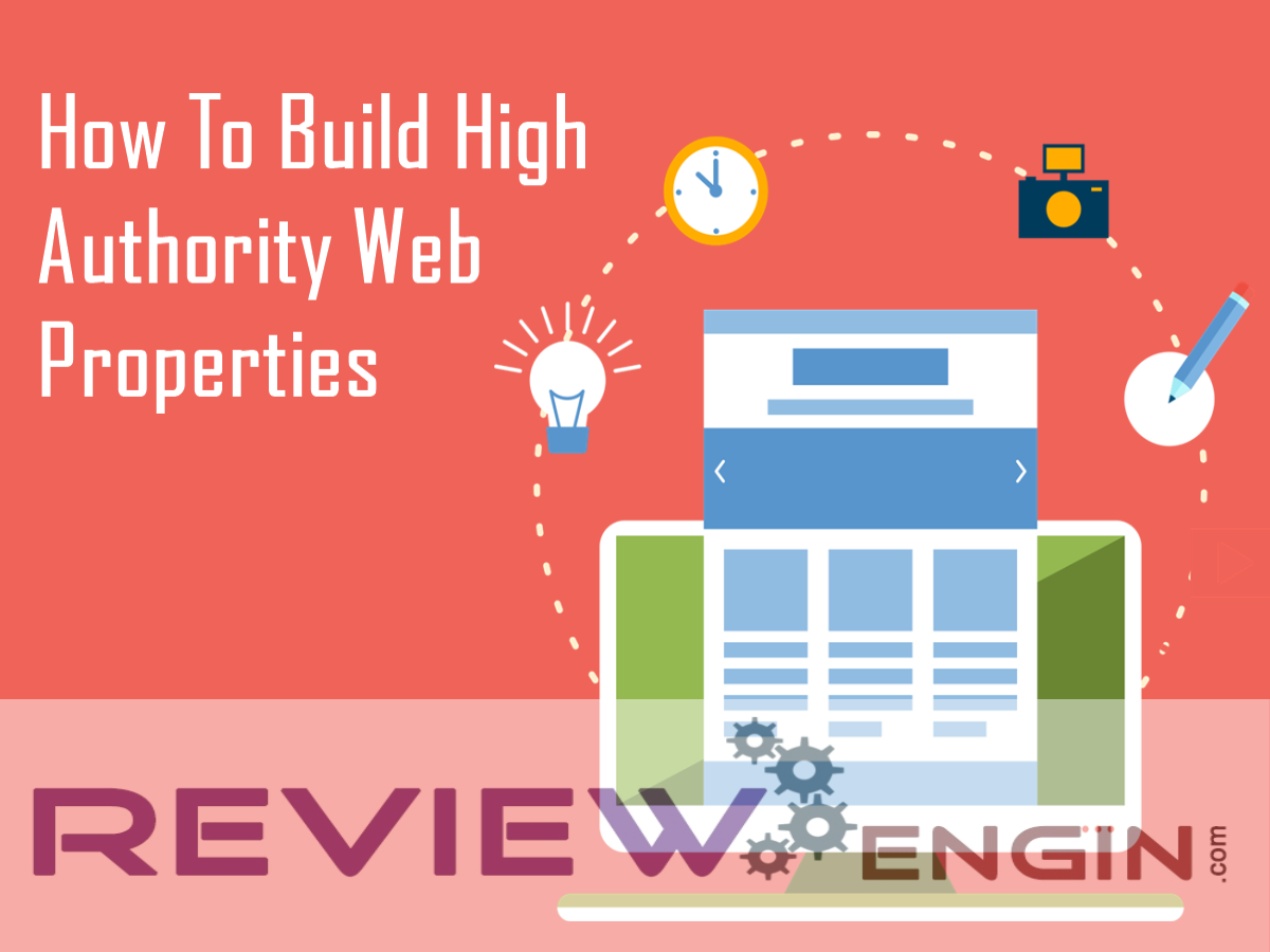 How To Build High Authority Web Properties