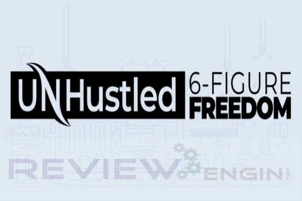 UnHustled 6 Figure Freedom Review & Members Area DEMO! – Is It Worth Your Money?
