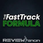 Fast Track Formula Review 2025 (Exclusive Bonus) & Members Area [DEMO] – What’s Inside?
